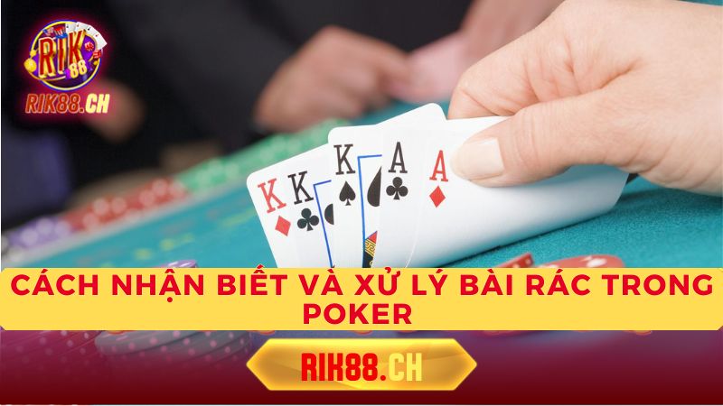 Cách nhận biết bài rác