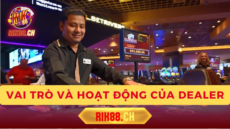 Con Đường Sự Nghiệp Của Một Dealer Casino