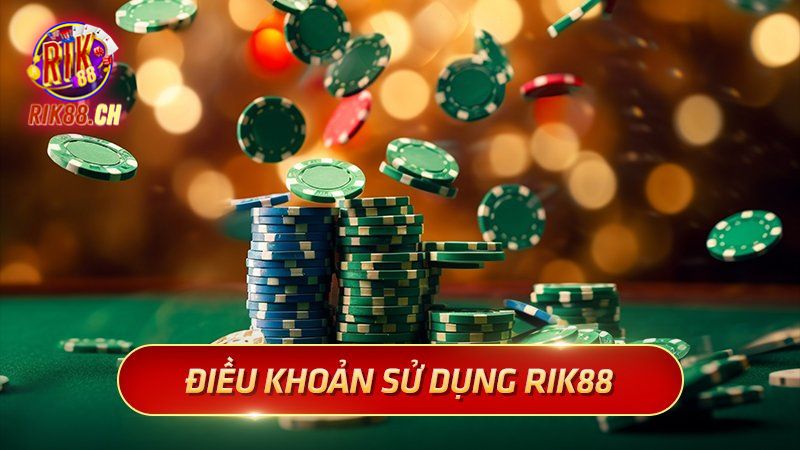 Điều Khoản Sử Dụng Rik88