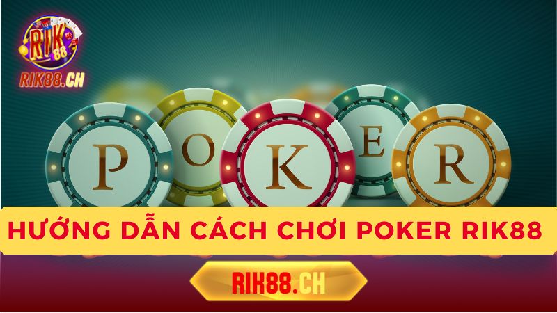 Luật chơi Poker cơ bản