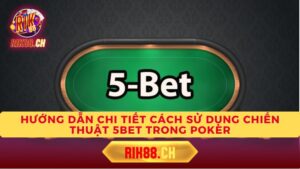 Tại sao cần sử dụng 5bet?