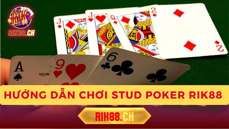 Mẹo chơi Stud Poker cho người mới bắt đầu