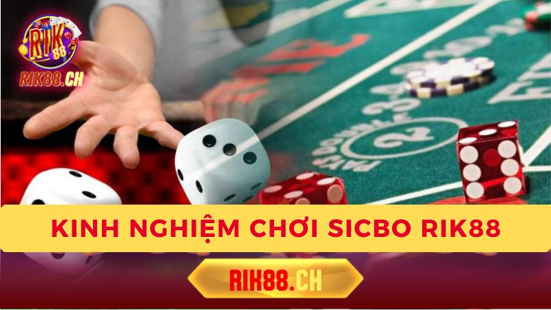 Cách Chơi Sicbo Hiệu Quả