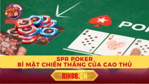 SPR Poker: Khám Phá Bí Mật Chiến Thắng Của Cao Thủ